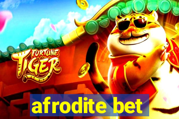 afrodite bet